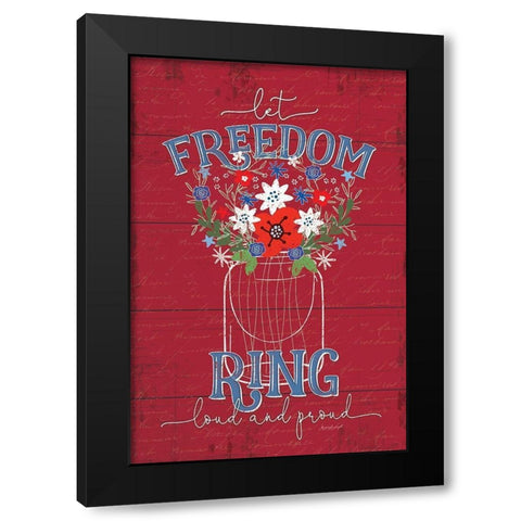 Let Freedom Ring Black Modern Wood Framed Art Print by Pugh, Jennifer