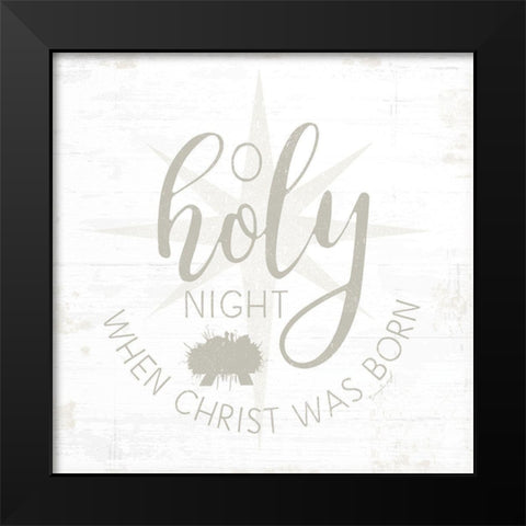 O Holy Night Black Modern Wood Framed Art Print by Pugh, Jennifer