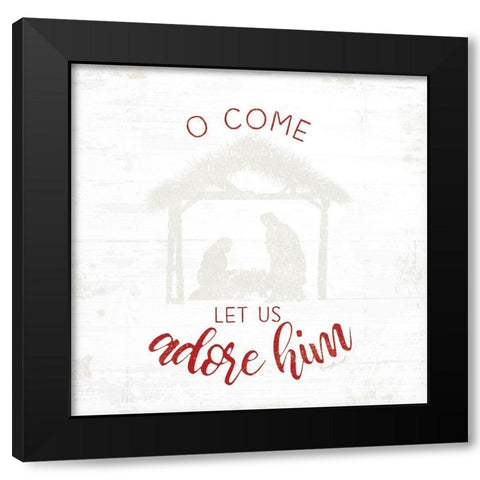 O Come Let Us Adore Him - Red Black Modern Wood Framed Art Print with Double Matting by Pugh, Jennifer