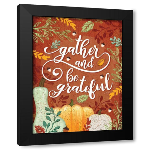 Gather and Be Grateful Black Modern Wood Framed Art Print with Double Matting by Pugh, Jennifer