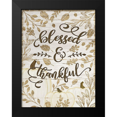 Blessed and Thankful Black Modern Wood Framed Art Print by Pugh, Jennifer