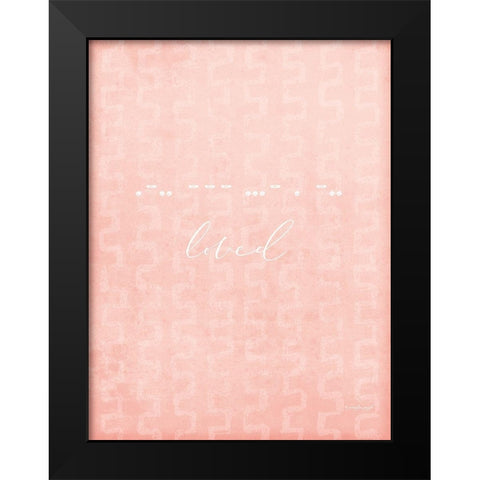 Loved Black Modern Wood Framed Art Print by Pugh, Jennifer