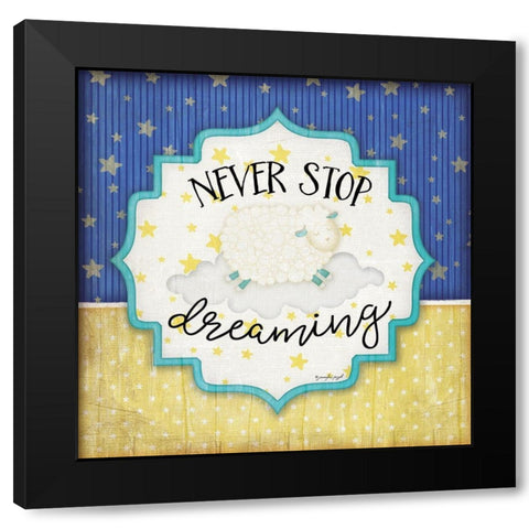 Never Stop Dreaming Black Modern Wood Framed Art Print by Pugh, Jennifer