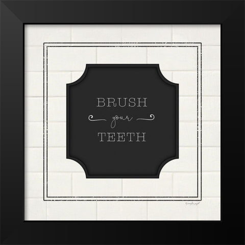 Brush Your Teeth Black Modern Wood Framed Art Print by Pugh, Jennifer