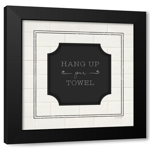 Hang Up Your Towel Black Modern Wood Framed Art Print with Double Matting by Pugh, Jennifer