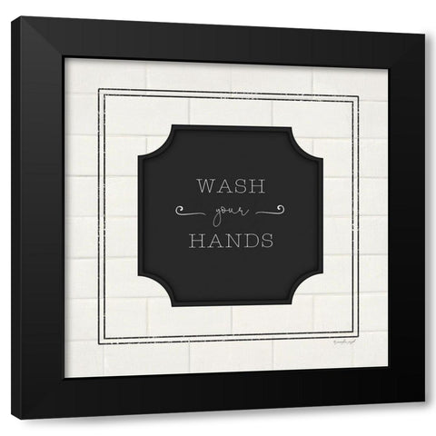 Wash Your Hands Black Modern Wood Framed Art Print by Pugh, Jennifer