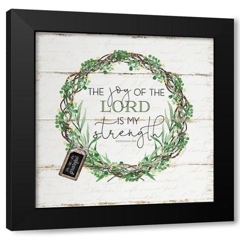 The Joy of the Lord Black Modern Wood Framed Art Print by Pugh, Jennifer