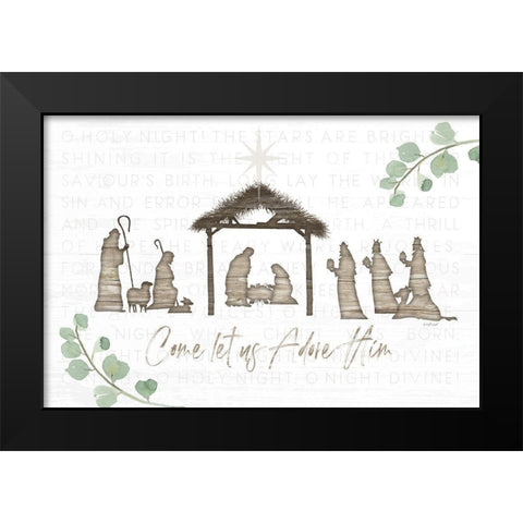 Come Let Us Adore Him Black Modern Wood Framed Art Print by Pugh, Jennifer