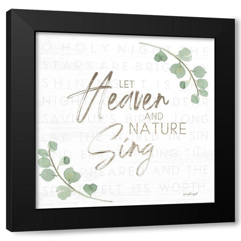 Let Heaven and Nature Sing Black Modern Wood Framed Art Print with Double Matting by Pugh, Jennifer