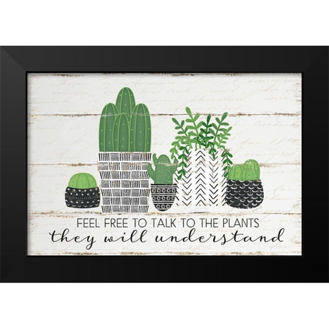 Talk to the Plants Black Modern Wood Framed Art Print by Pugh, Jennifer