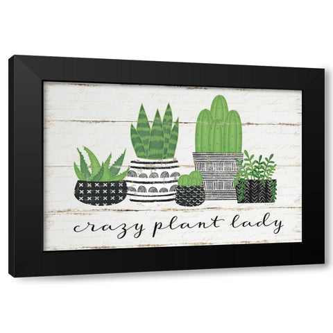 Crazy Plant Lady Black Modern Wood Framed Art Print with Double Matting by Pugh, Jennifer