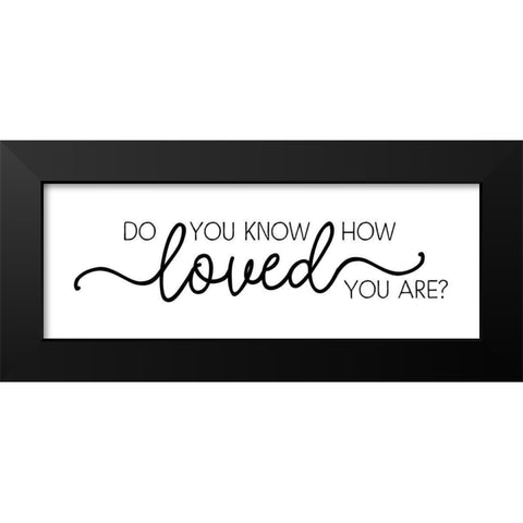 Do You Know Black Modern Wood Framed Art Print by Pugh, Jennifer