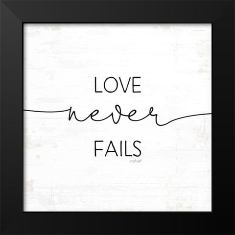 Love Never Fails Black Modern Wood Framed Art Print by Pugh, Jennifer