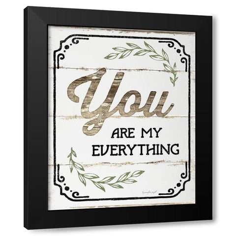 You Are My Everything Black Modern Wood Framed Art Print with Double Matting by Pugh, Jennifer
