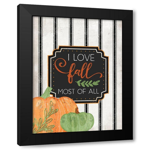 I Love Fall Most of All Black Modern Wood Framed Art Print with Double Matting by Pugh, Jennifer