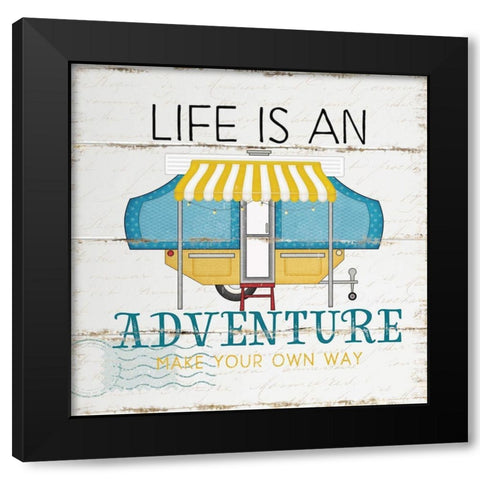 Life is an Adventure Black Modern Wood Framed Art Print by Pugh, Jennifer