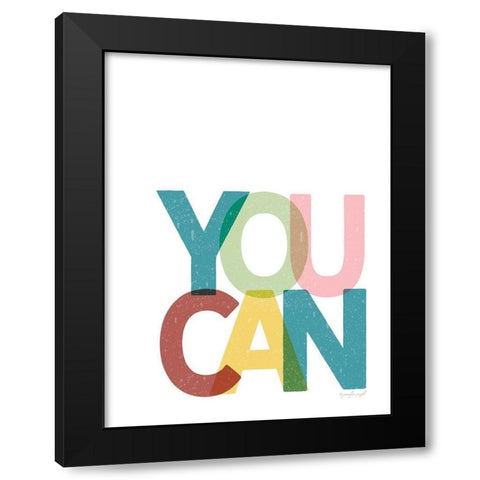 You Can  Black Modern Wood Framed Art Print with Double Matting by Pugh, Jennifer