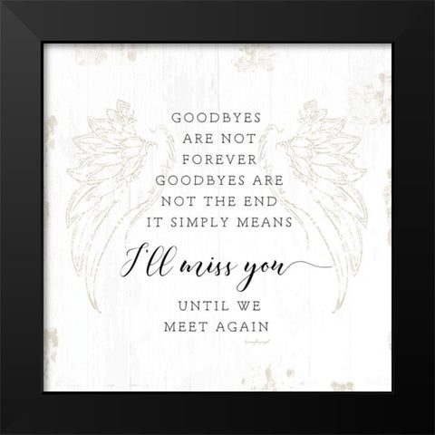 Goodbyes Black Modern Wood Framed Art Print by Pugh, Jennifer