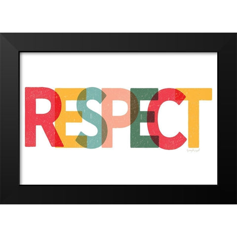 Respect Black Modern Wood Framed Art Print by Pugh, Jennifer