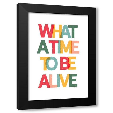 What a Time Black Modern Wood Framed Art Print with Double Matting by Pugh, Jennifer