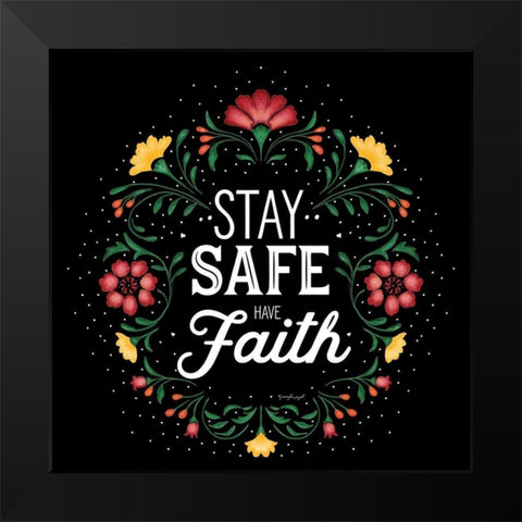 Stay Safe Black Modern Wood Framed Art Print by Pugh, Jennifer