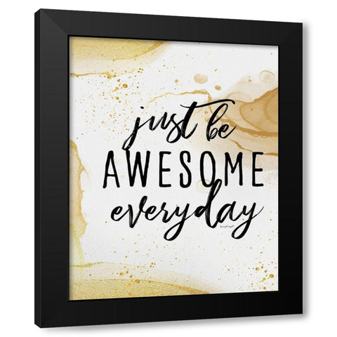 Be Awesome Black Modern Wood Framed Art Print with Double Matting by Pugh, Jennifer