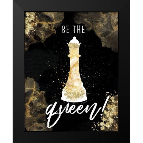 Be the Queen Black Modern Wood Framed Art Print by Pugh, Jennifer