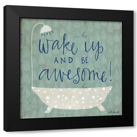 Be Awesome Bath Black Modern Wood Framed Art Print by Doucette, Katie