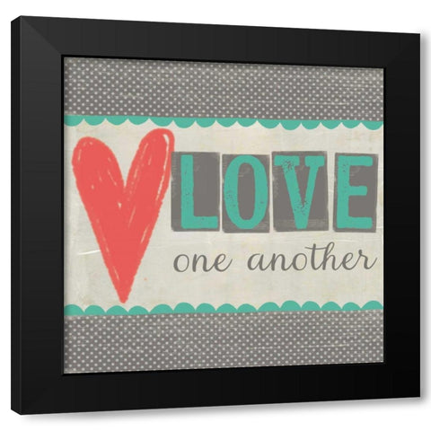 Love One Another Black Modern Wood Framed Art Print by Doucette, Katie