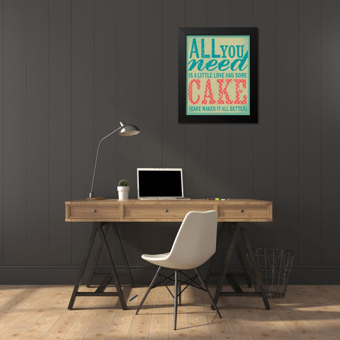 All You Need is Cake Black Modern Wood Framed Art Print by Doucette, Katie