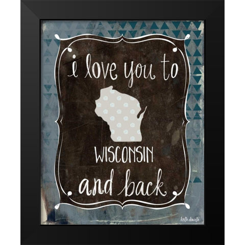 Wisconsin and Back Black Modern Wood Framed Art Print by Doucette, Katie