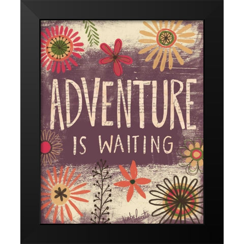 Adventure is Waiting Black Modern Wood Framed Art Print by Doucette, Katie