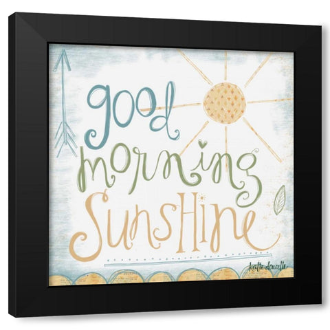 Good Morning Sunshine Black Modern Wood Framed Art Print by Doucette, Katie