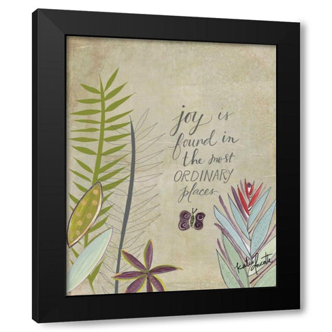 Joy in Ordinary Places Black Modern Wood Framed Art Print by Doucette, Katie