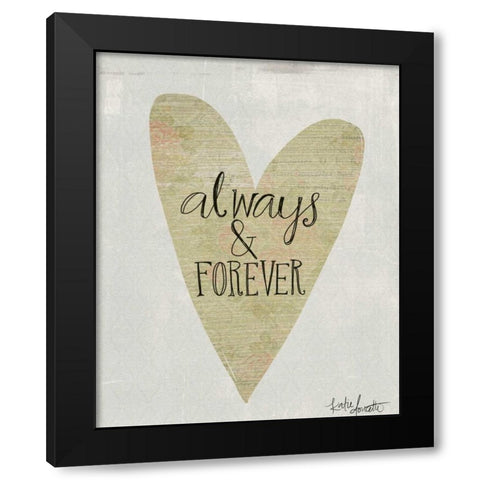 Always and Forever Black Modern Wood Framed Art Print by Doucette, Katie