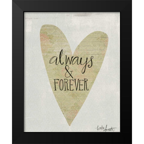 Always and Forever Black Modern Wood Framed Art Print by Doucette, Katie