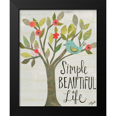 Simple, Beautiful, Life Black Modern Wood Framed Art Print by Doucette, Katie