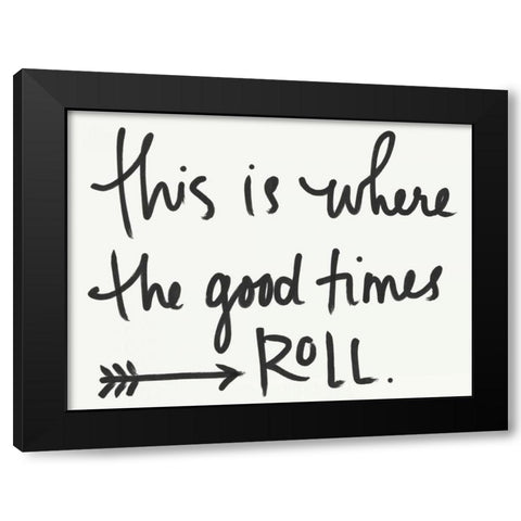 Good Times Black Modern Wood Framed Art Print by Doucette, Katie