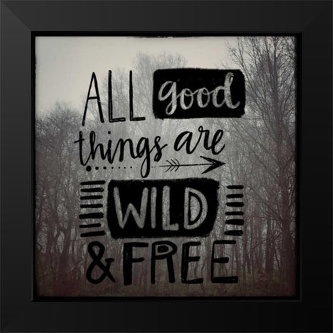 Wild and Free Black Modern Wood Framed Art Print by Doucette, Katie