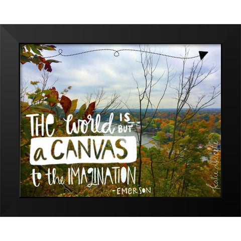 The World is a Canvas Black Modern Wood Framed Art Print by Doucette, Katie