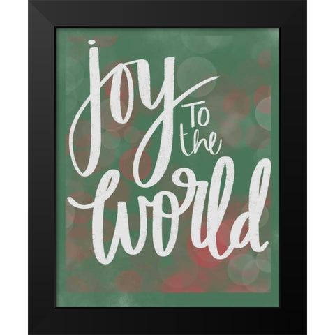 Joy to the World Black Modern Wood Framed Art Print by Doucette, Katie
