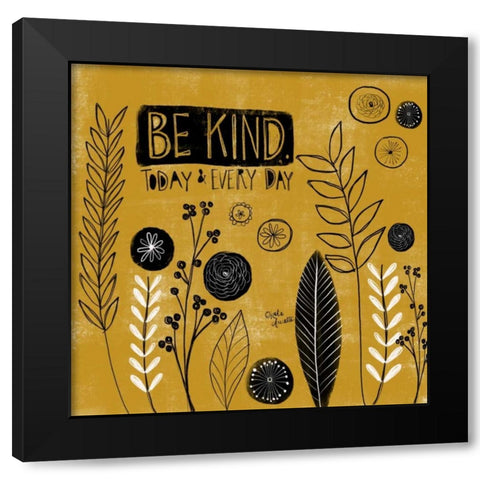 Be Kind Today Black Modern Wood Framed Art Print with Double Matting by Doucette, Katie