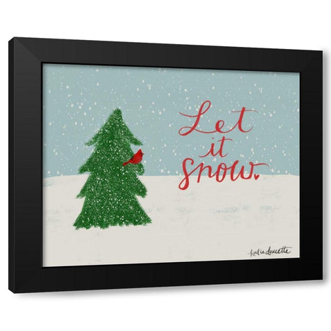 Let It Snow Cardinal Black Modern Wood Framed Art Print by Doucette, Katie