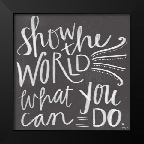 Show the World Black Modern Wood Framed Art Print by Doucette, Katie