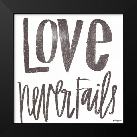 Love Never Fails Black Modern Wood Framed Art Print by Doucette, Katie