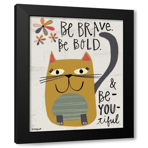 Be Bold Black Modern Wood Framed Art Print by Doucette, Katie