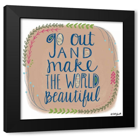 Make the World Beautiful Black Modern Wood Framed Art Print with Double Matting by Doucette, Katie