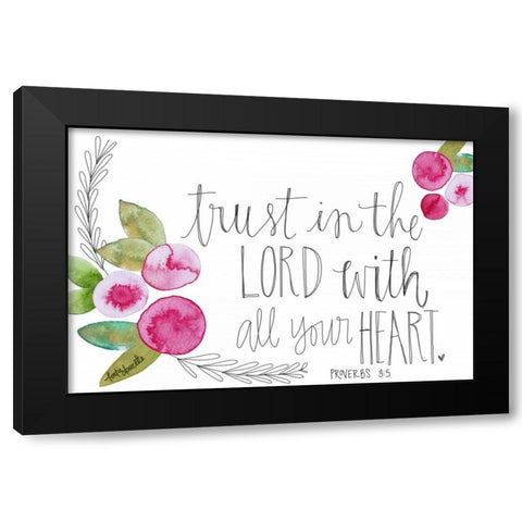 Trust in the Lord Black Modern Wood Framed Art Print by Doucette, Katie