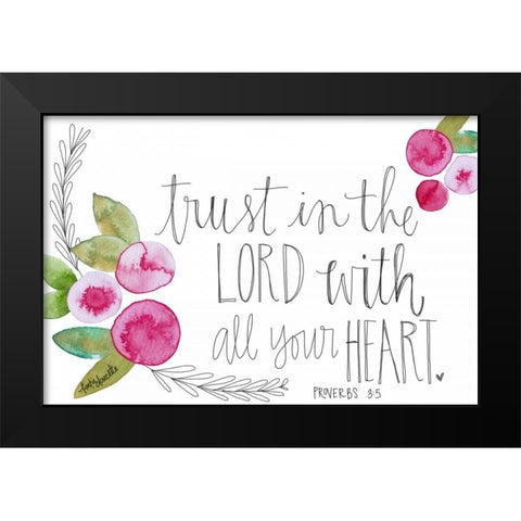 Trust in the Lord Black Modern Wood Framed Art Print by Doucette, Katie