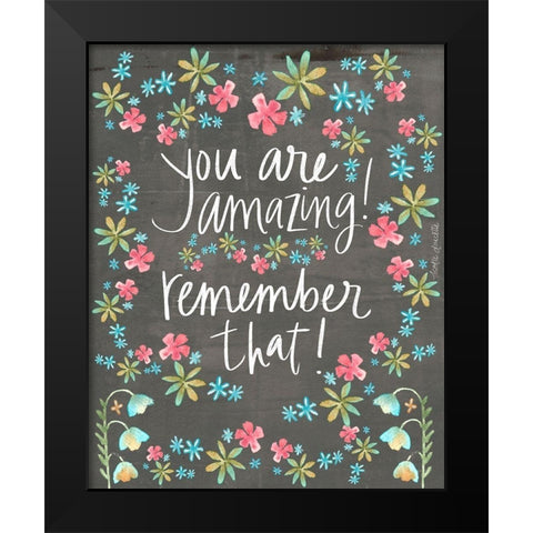 You are Amazing Black Modern Wood Framed Art Print by Doucette, Katie